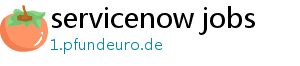 servicenow jobs